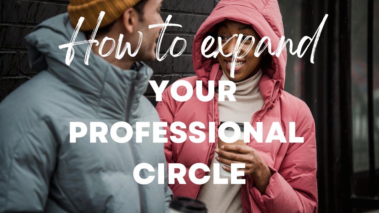 Networking for Experienced Professionals: Expand your circle