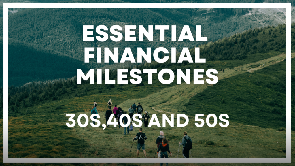 essential financial milestones by decade